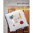 thumbnail image 1 of Zakka Wool Appliqué : 60+ Sweetly Stitched Designs, Useful Projects for Joyful Living (Paperback), 1 of 1