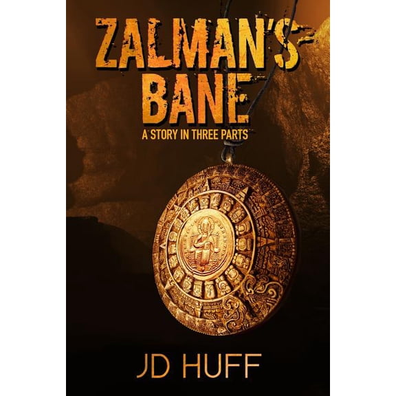 Zalman's Bane: A Story in Three Parts, (Paperback)