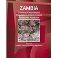 thumbnail image 1 of Zambia Customs, Export-import Regulations, Incentives and Procedures Handbook Volume 1 Strategic, Practical Information,, (Paperback), 1 of 1