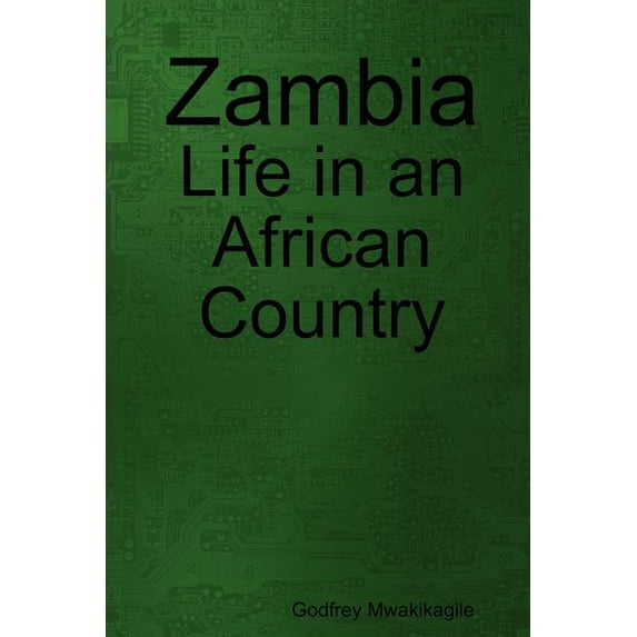 Zambia: Life in an African Country (Paperback)
