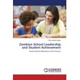 thumbnail image 1 of Zambian School Leadership and Student Achievement (Paperback), 1 of 1