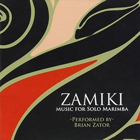 Zamiki: Music for Solo Marimba