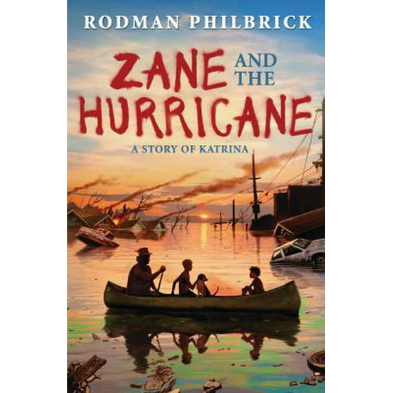 Pre-Owned Zane and the Hurricane: A Story of Katrina (Hardcover) by Rodman Philbrick