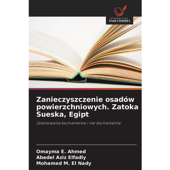 Zanieczyszczenie osadw powierzchniowych. Zatoka Sueska, Egipt, (Paperback)