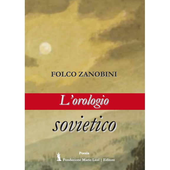 Zanobini Folco L'orologio sovietico (Paperback)