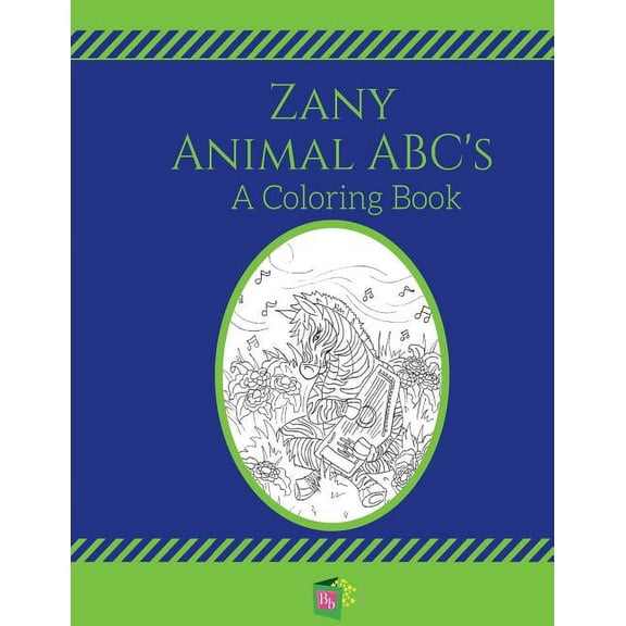Zany Animal ABC's: A Coloring Book (Paperback)