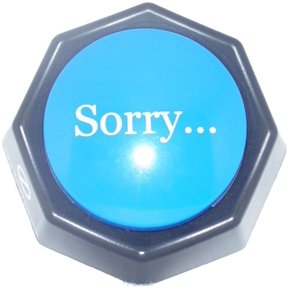 Sorry Button