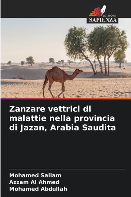 Zanzare vettrici di malattie nella provincia di Jazan, Arabia Saudita, (Paperback)