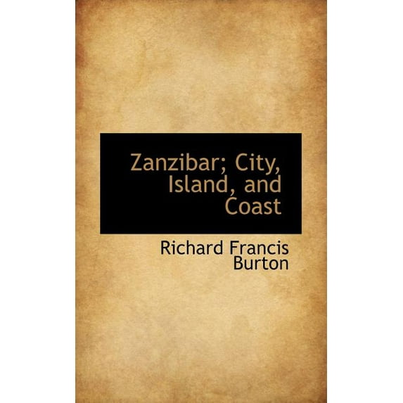 Zanzibar; City, Island, and Coast (Paperback)