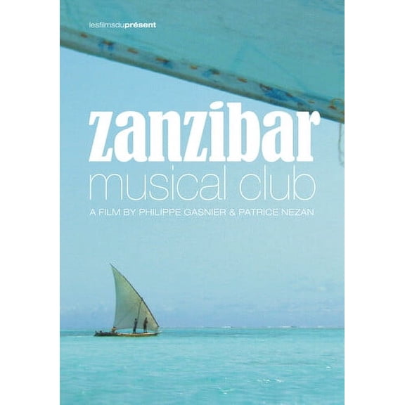 Zanzibar Musical Club (DVD), Buda Musique, Music & Performance