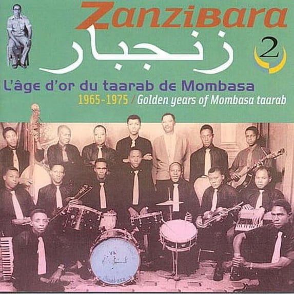 Zanzibara 2: Golden Years of Mombara Taarab / Var - Zanzibara, Vol. 2: Golden Years Of Mombara Taarab - World / Reggae - CD