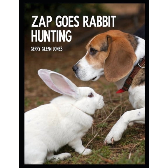 Zap Goes Rabbit Hunting, (Paperback)
