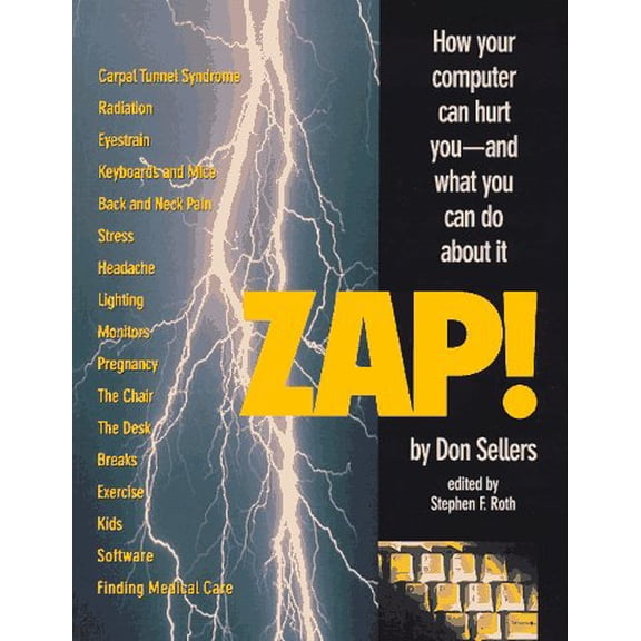 Pre-Owned Zap!: How Your Computer Can Hurt You and What Do about It (Paperback) by Don Sellers