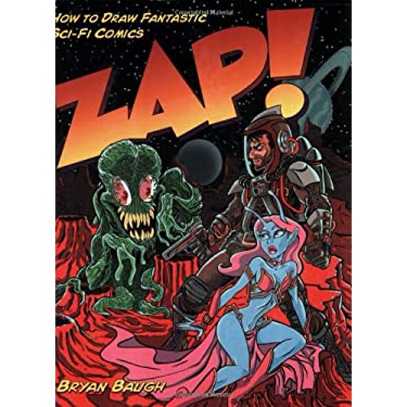 Pre-Owned Zap!: How to Draw Fantastic Sci-Fi Comics (Paperback) 0823059782 9780823059782
