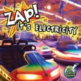 thumbnail image 1 of Pre-Owned Zap! It's Electricity! (Paperback) 1617419559 9781617419553, 1 of 1