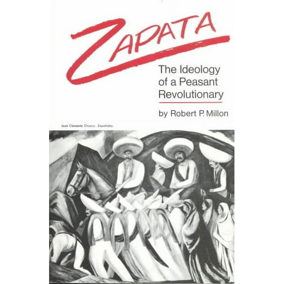 Zapata: The Ideology of a Peasant Revolutionary (Paperback)