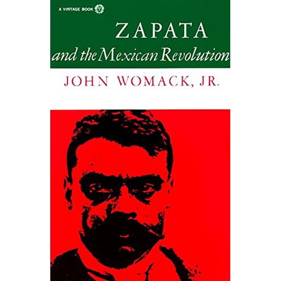 Pre-Owned Zapata and the Mexican Revolution (Paperback) 0394708539 9780394708539