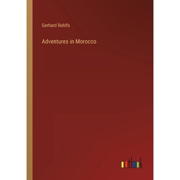 Adventures in Morocco, (Paperback)