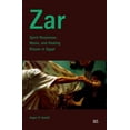 thumbnail image 1 of Zar : Spirit Possession, Music, and Healing Rituals in Egypt (Hardcover), 1 of 1
