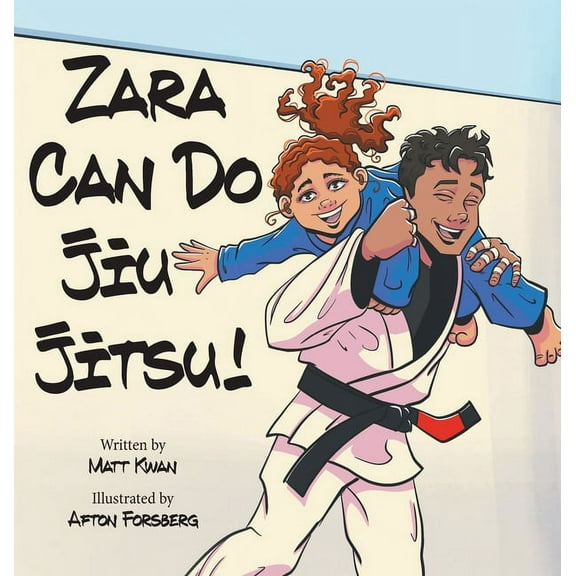 Zara Can Do Jiu Jitsu!, (Hardcover)