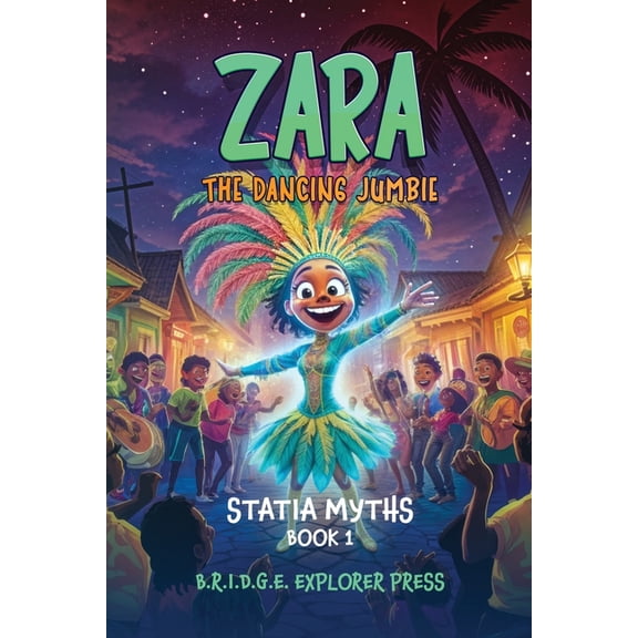 Zara The Dancing Jumbie, (Paperback)