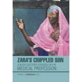thumbnail image 1 of Zara's Crippled Son: A black Doctor's struggle in the Medical profession. (Hardcover), 1 of 1