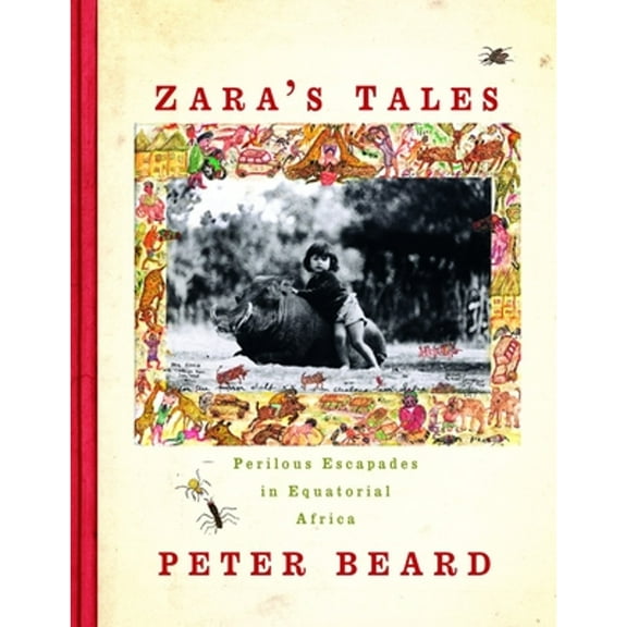 Zara's Tales : Perilous Escapades in Equatorial Africa (Hardcover)