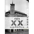 thumbnail image 1 of Zaragoza. Arquitectura. Siglo XX. No construida (Paperback), 1 of 1