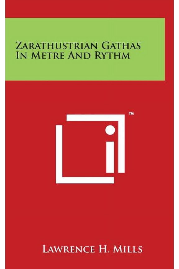 Zarathustrian Gathas in Metre and Rythm (Hardcover)