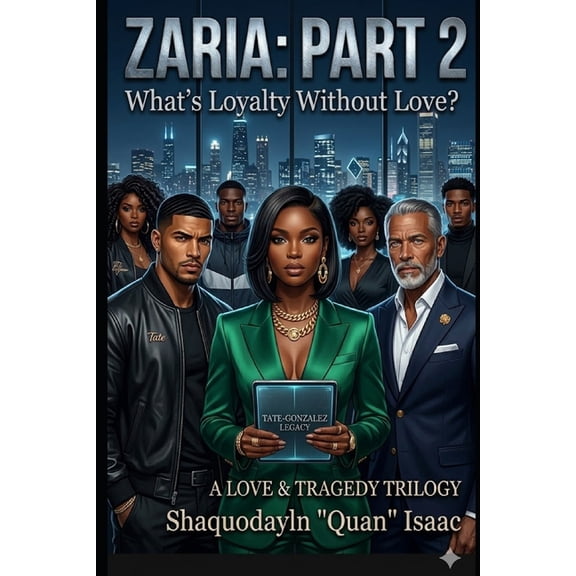 Zaria Zaria: Part 2: What's Love Without Loyalty?, Book 2, (Paperback)