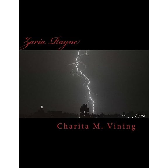 Zaria Rayne: Zaria Rayne (Paperback)
