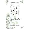 thumbnail image 1 of Zartherbe Liebe: Ende einer Odyssee, (Paperback), 1 of 1