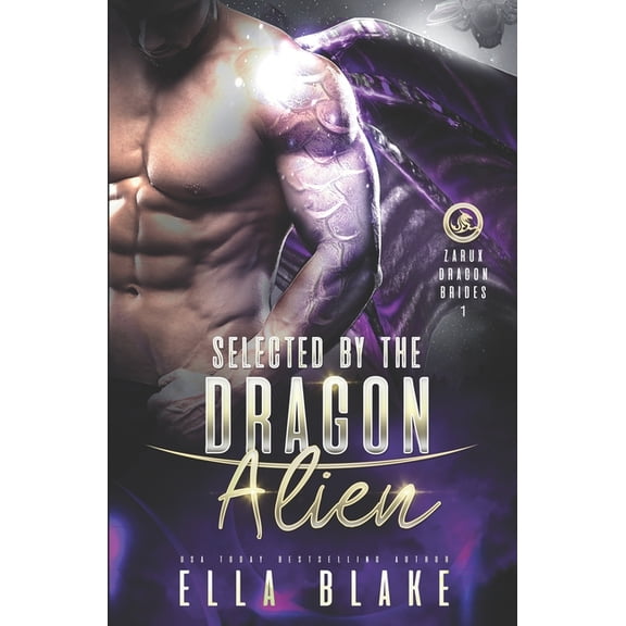 Zarux Dragon Brides Selected by the Dragon Alien, Book 1, (Paperback)