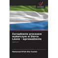 thumbnail image 1 of Zarządzanie procesem wyborczym w Sierra Leone - wprowadzenie, (Paperback), 1 of 1