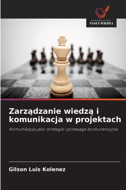 Zarządzanie wiedzą i komunikacja w projektach, (Paperback)