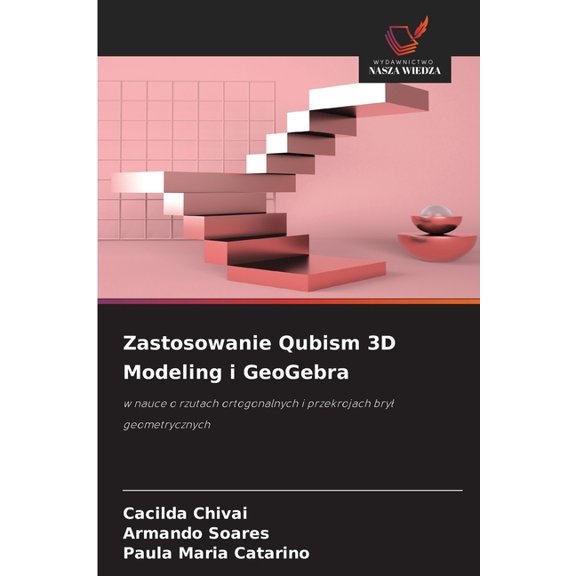 Zastosowanie Qubism 3D Modeling i GeoGebra, (Paperback)