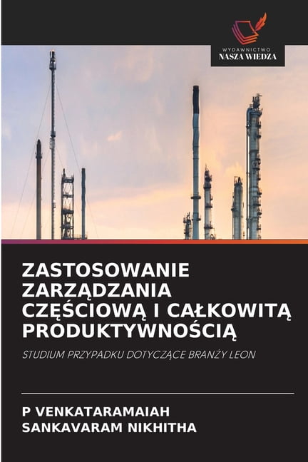 Zastosowanie ZarzĄdzania CzĘŚciowĄ I CalkowitĄ ProduktywnoŚciĄ, (Paperback)