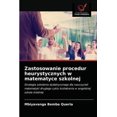 thumbnail image 1 of Zastosowanie procedur heurystycznych w matematyce szkolnej (Paperback), 1 of 1