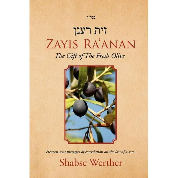 Zayis Ra'anan: The Gift of the Fresh Olive, (Paperback)