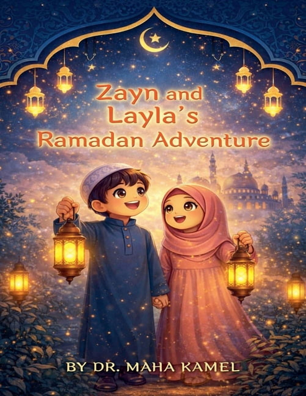 Zayn and Layla 's Ramadan Adventure, (Paperback)