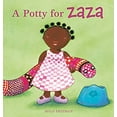 thumbnail image 1 of Pre-Owned A Potty for Zaza (Hardcover) 1605375675 9781605375670, 1 of 1