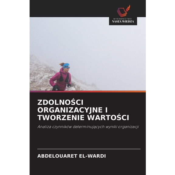 ZdolnoŚci Organizacyjne I Tworzenie WartoŚci, (Paperback)