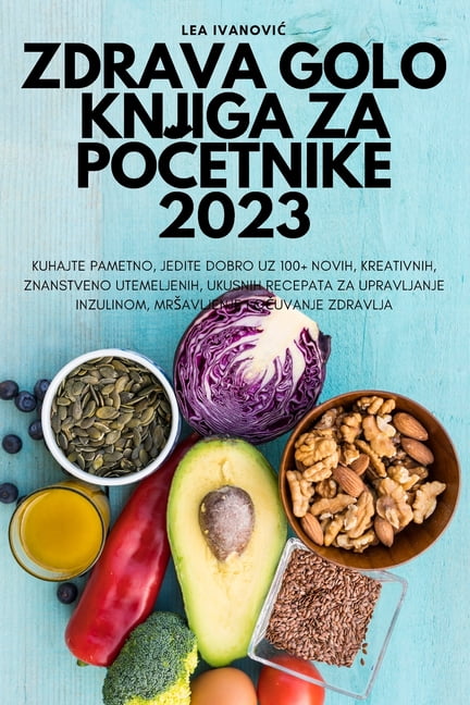 Zdrava Golo Knjiga Za Po&amp;#268;etnike 2023, (Paperback)
