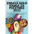 thumbnail image 1 of Zdrava Golo Knjiga Za Po&amp;#268;etnike 2023, (Paperback), 1 of 1