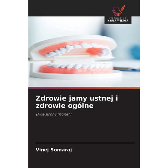 Zdrowie jamy ustnej i zdrowie ogólne, (Paperback)