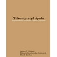 thumbnail image 1 of Zdrowy styl &amp;#380;ycia: bezpiecze&amp;#324;stwo &amp;#380;ywno&amp;#347;ci i zdrowe &amp;#380;ywienie, (Paperback), 1 of 1