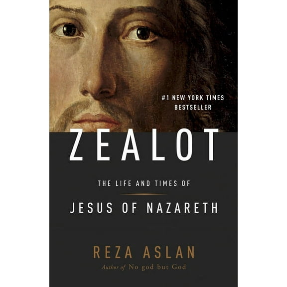 Zealot : The Life and Times of Jesus of Nazareth (Hardcover)