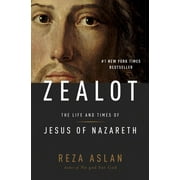 Zealot The Life and Times of Jesus of Nazareth Hardcover