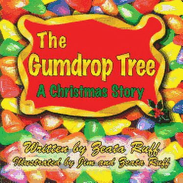 Zeata Ruff: The Gumdrop Tree, Book 1 (Paperback)
