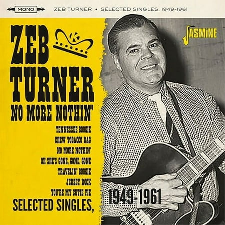 Zeb Turner - No More Nothin' - Selected Singles 1949-1961 - Music & Performance - CD